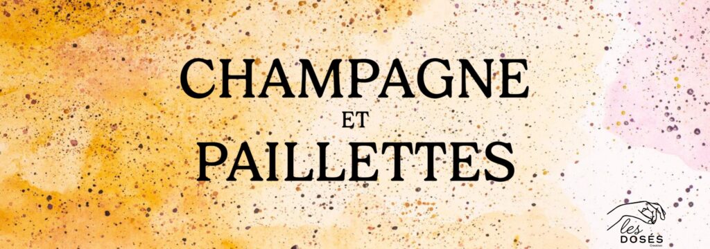 banner Collection champagne et paillettes par les Dosés Creation