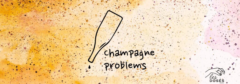 bannière de la collection Champagne problems Les Dosés creation