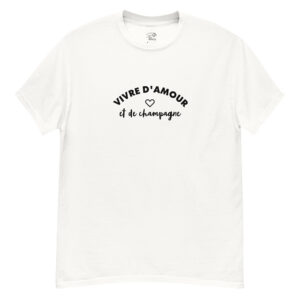 T-shirt Vivre d'amour et de champagne